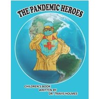 The Pandemic Heroes von Amazon Digital Services LLC - Kdp