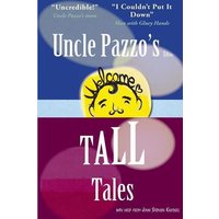 Uncle Pazzo's Short Tall Tales: Fun, Funny, Fumblings from a Non-Famous Frump von Amazon Digital Services LLC - Kdp