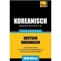 Wortschatz Deutsch-Koreanisch für das Selbststudium - 3000 Wörter von Amazon Digital Services LLC - Kdp