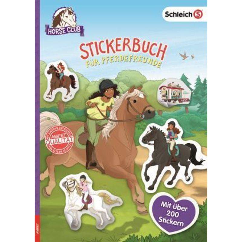 schleich® Horse Club / schleich® Horse Club(TM) - Stickerbuch für Pferdefreunde von Ameet