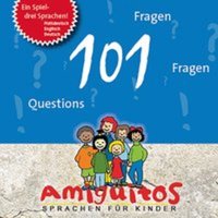 Holten, C: 101 Fragen / questions / Fragen von Amiguitos - Sprachen für Kinder