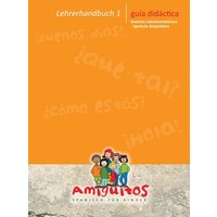 Lehrerhandbuch 1 - Spanisch für Kinder von Amiguitos - Sprachen für Kinder