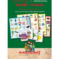 Superauge/Cartella di lavoro Extra Super Occhio/Arb. Extra von Amiguitos - Sprachen für Kinder