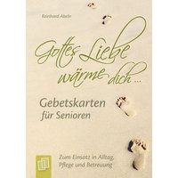 "Gottes Liebe wärme dich ..." - Gebetskarten für Senioren (Kartenspiel) von An der Ruhr