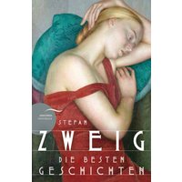 Stefan Zweig - Die besten Geschichten von Anaconda