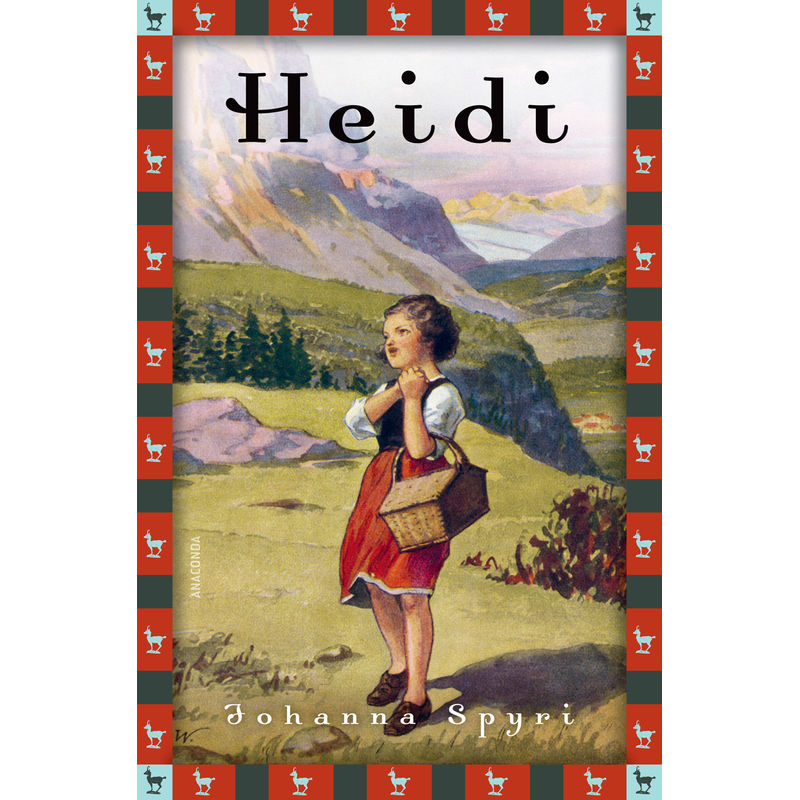 Johanna Spyri, Heidi (Vollständige Ausgabe) von Anaconda