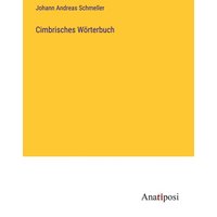 Cimbrisches Wörterbuch von Anatiposi Verlag