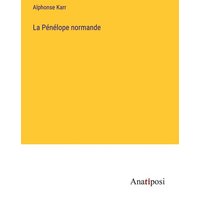 La Pénélope normande von Anatiposi Verlag