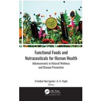 Functional Foods and Nutraceuticals for Human Health von Taylor & Francis Ltd (Sales)