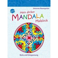 Arena Verlag - Mein dicker Mandala-Malblock - Ruhe und Entspannung von Arena Verlag