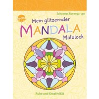 Arena Verlag - Mein glitzernder Mandala-Malblock - Ruhe und Kreativität von Arena Verlag