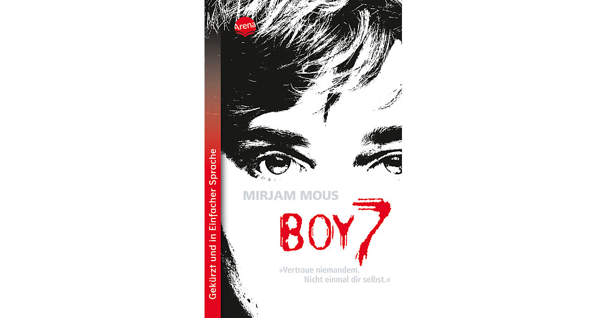 Buch - Boy 7. Vertraue niemandem. Nicht einmal dir selbst. Buch - Boy 7. Vertraue niemandem. Nicht einmal dir selbst. von Arena Verlag