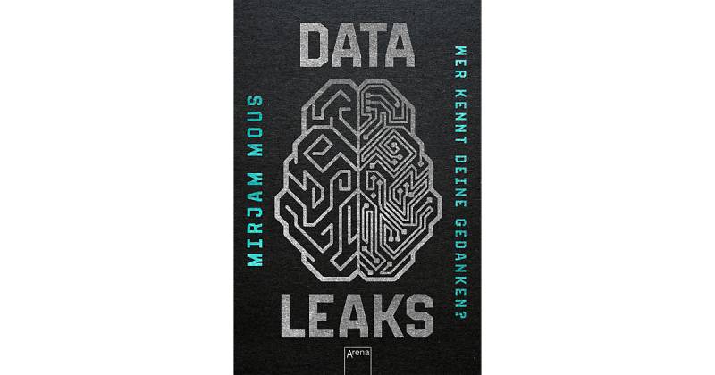 Buch - Data Leaks (2). Wer kennt deine Gedanken? von Arena Verlag