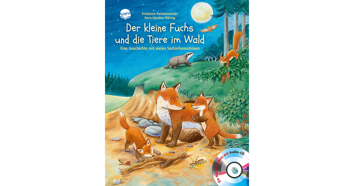 Buch - Der kleine Fuchs und die Tiere im Wald, m. Audio-CD Buch - Der kleine Fuchs und die Tiere im Wald, m. Audio-CD von Arena Verlag