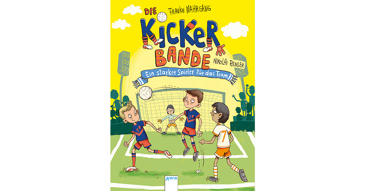 Buch - Die Kickerbande: Ein starker Spieler das Team, Band 4  Kinder von Arena Verlag