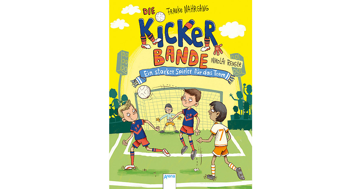 Buch - Die Kickerbande: Ein starker Spieler das Team, Band 4 Kinder Buch - Die Kickerbande: Ein starker Spieler das Team, Band 4 Kinder von Arena Verlag