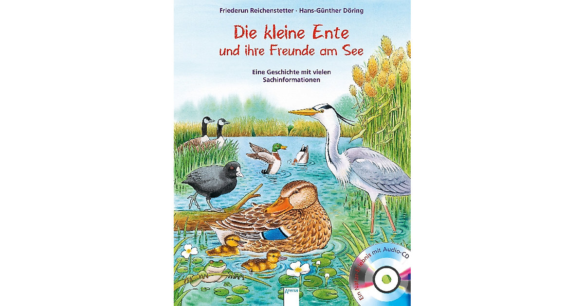 Buch - Die kleine Ente und ihre Freunde am See, mit Audio-CD Buch - Die kleine Ente und ihre Freunde am See, mit Audio-CD von Arena Verlag