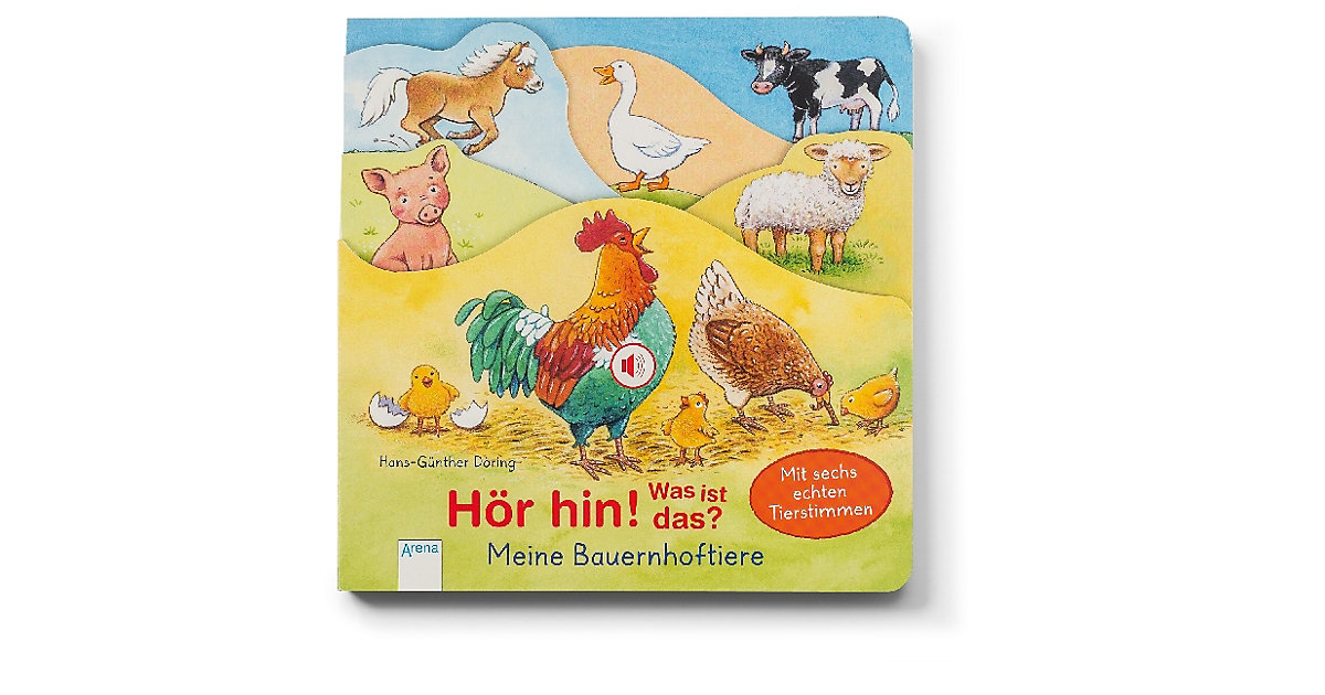 Buch - Hör hin! Was ist das? Meine Bauernhoftiere, Soundbuch mit Tiergeräuschen Buch - Hör hin! Was ist das? Meine Bauernhoftiere, Soundbuch mit Tiergeräuschen von Arena Verlag
