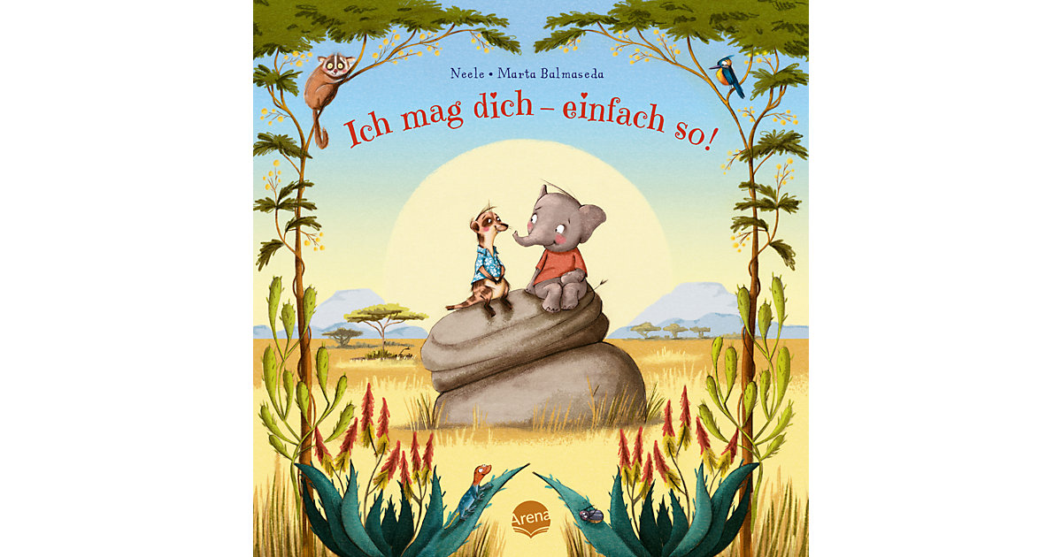 Buch - Ich mag dich - einfach so! Buch - Ich mag dich - einfach so! von Arena Verlag