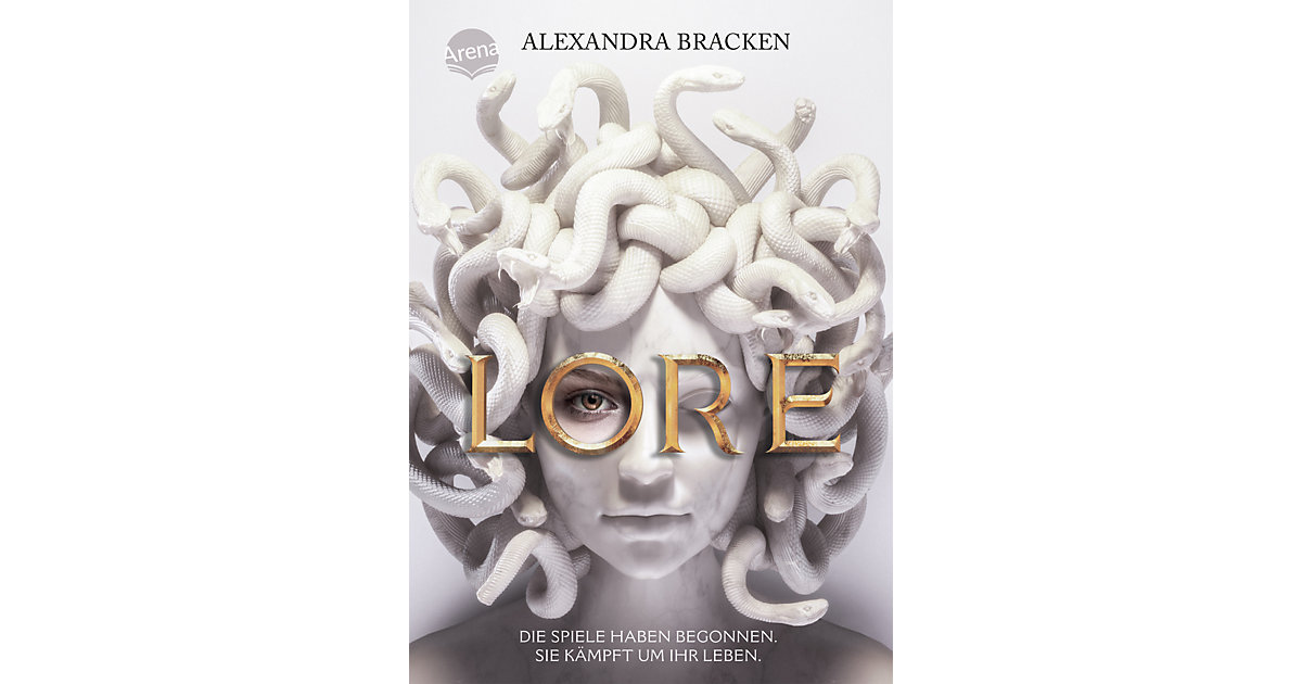Buch - Lore. Die Spiele haben begonnen. Sie kämpft um ihr Leben Buch - Lore. Die Spiele haben begonnen. Sie kämpft um ihr Leben von Arena Verlag