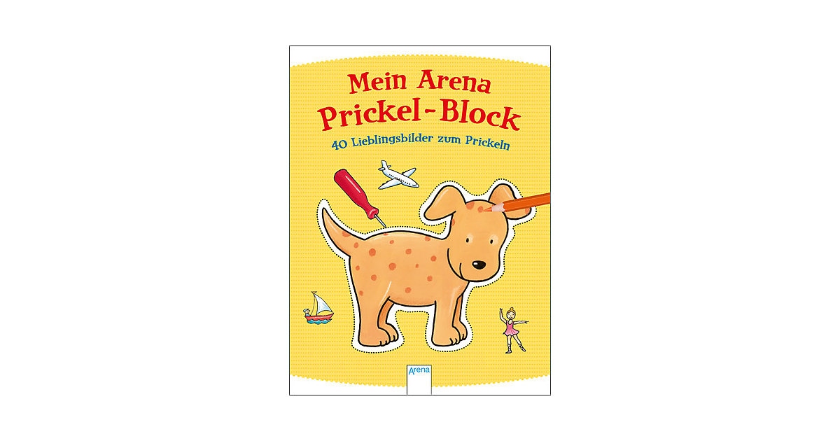 Buch - Mein Arena Prickel-Block - 40 Lieblingsbilder zum Prickeln Buch - Mein Arena Prickel-Block - 40 Lieblingsbilder zum Prickeln von Arena Verlag