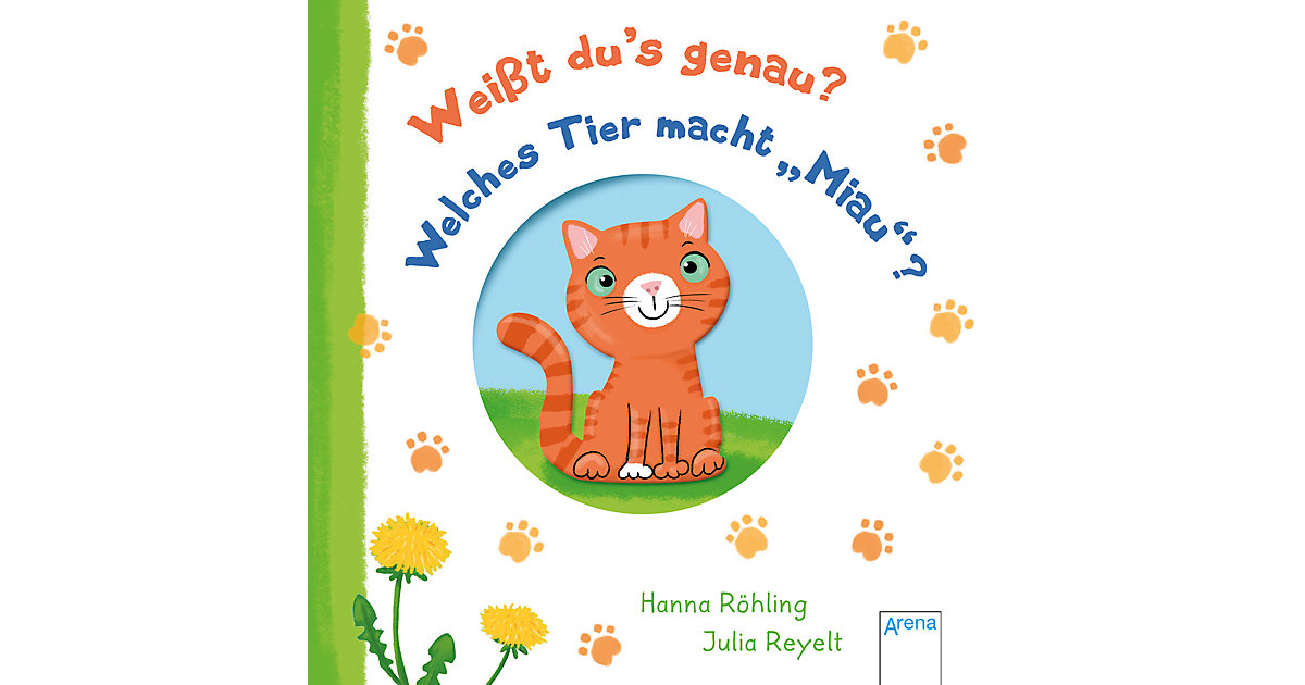 Buch - "Weißt du's genau? Welches Tier macht ""Miau""?" Buch - "Weißt du's genau? Welches Tier macht ""Miau""?" von Arena Verlag