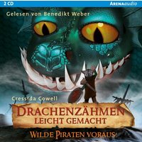 ARENA 3-401-24015-3 Cowell, Drachenzähmen leicht gemacht (2). Wilde Piraten voraus! CD von Arena