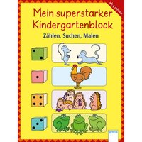 ARENA 3-401-41607-3 Mein superstarker Kindergartenblock. Zählen, Suchen, Malen von Arena