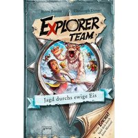 ARENA 3-401-60568-2 Berenz, Explorer Team (3) Jagd durchs ewige Eis von Arena