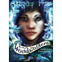 ARENA 3-401-60607-7 Woodwalkers (2) Gefährliche Freundschaft von Arena