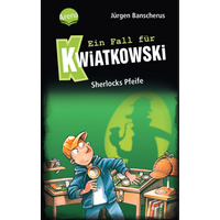 ARENA 3-401-60717-0 Banscherus, Ein Fall für Kwiatkowski (Band 26). Sherlocks Pfeife von Arena