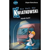 ARENA 3-401-60762-6 Banscherus, Kwiatk. (Band 32) Hände hoch! Ein Fall für Kwiatkowski von Arena