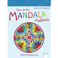 ARENA 3-401-70293-9 Mein dicker Mandala Malblock. Ruhe und Entspannung ARENA 3-401-70293-9 Mein dicker Mandala Malblock. Ruhe und Entspannung von Arena