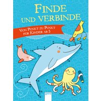 ARENA 3-401-70496-6 Von Punkt zu Punkt für Kinder ab 5. Finde und ARENA 3-401-70496-6 Von Punkt zu Punkt für Kinder ab 5. Finde und von Arena