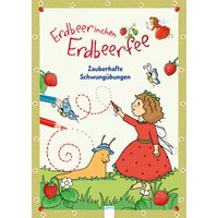 ARENA 3-401-70771-X Erdbeerinchen Erdbeerfee. Erste Schwungübungen mit ARENA 3-401-70771-X Erdbeerinchen Erdbeerfee. Erste Schwungübungen mit von Arena