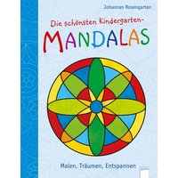 ARENA 3-401-71215-2 Die schönsten Kindergarten-Mandalas Malen, Träumen von Arena