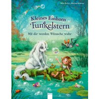 ARENA 3-401-71297-7 Berg, Kleines Einhorn Funkelstern - Mit dir von Arena