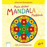 ARENA 3-401-71344-2 Mein dicker Mandala-Malblock. Zeit zum Entspannen von Arena