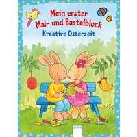 ARENA 3-401-71401-5 Mein erster Mal- und Bastelblock. Kreative Oster- von Arena