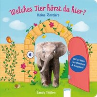 ARENA 3-401-71657-3 Welches Tier hörst du hier? Meine Zootiere von Arena