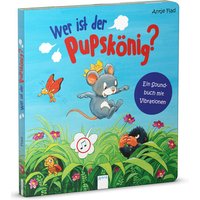 ARENA 3-401-71688-3 Bär, Wer ist der Pupskönig? Ein Soundbuch mit Vibrationen ARENA 3-401-71688-3 Bär, Wer ist der Pupskönig? Ein Soundbuch mit Vibrationen von Arena