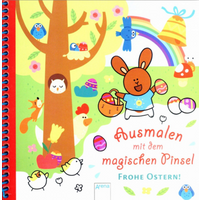 ARENA 3-401-71772-3 Ausmalen mit dem magischen Pinsel. Frohe Ostern! ARENA 3-401-71772-3 Ausmalen mit dem magischen Pinsel. Frohe Ostern! von Arena