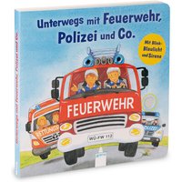 ARENA 3-401-71797-9 Schuld, Unterwegs mit Feuerwehr, Polizei und Co. Mit Blink-Blaulicht und Sirene ARENA 3-401-71797-9 Schuld, Unterwegs mit Feuerwehr, Polizei und Co. Mit Blink-Blaulicht und Sirene von Arena