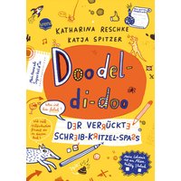 ARENA 3-401-71803-7 Doodel-di-doo. Der verrückte Schreib-Kritzel-Spaß von Arena
