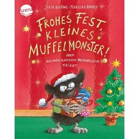 ARENA 3-401-71863-0 Frohes Fest kleines Muffelmonster: oder wie man ratzfatz Weihnachten feiert ARENA 3-401-71863-0 Frohes Fest kleines Muffelmonster: oder wie man ratzfatz Weihnachten feiert von Arena