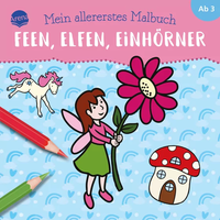 ARENA 3-401-71923-8 Mein allererstes Malbuch. Feen, Elfen, Einhörner von Arena