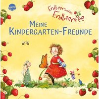 ARENA 3-401-71929-7 Erdbeerinchen Erdbeerfee. Meine Kindergarten-Freunde ARENA 3-401-71929-7 Erdbeerinchen Erdbeerfee. Meine Kindergarten-Freunde von Arena