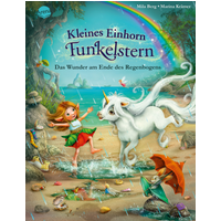 ARENA 3-401-71973-4 Berg, Kleines Einhorn Funkelstern (4). Das Wunder am Ende des Regenbogens von Arena
