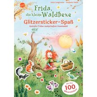 ARENA 3-401-72040-6 Frida, die kleine Waldhexe. Glitzersticker-Spaß. Gestalte Fridas zauberhaften Hexenwald von Arena