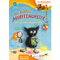 ARENA 3-401-72067-8 Boehme, Das kleine Muffelmonster und der Saure-Gurken-Dieb - Bücherbär: Vorschule von Arena